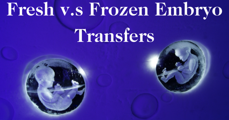 Avantages et inconvénients des transferts d'embryons frais ou congelés